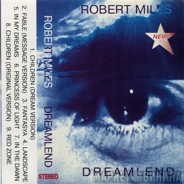  Robert Miles  - Dreamland