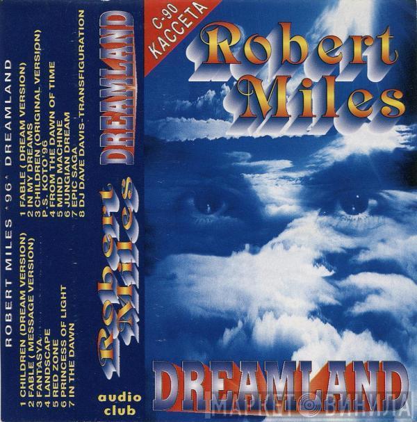  Robert Miles  - Dreamland