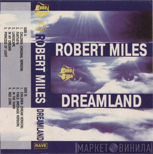  Robert Miles  - Dreamland