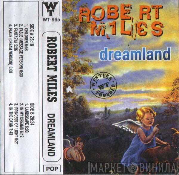  Robert Miles  - Dreamland