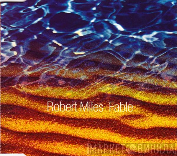 Robert Miles - Fable