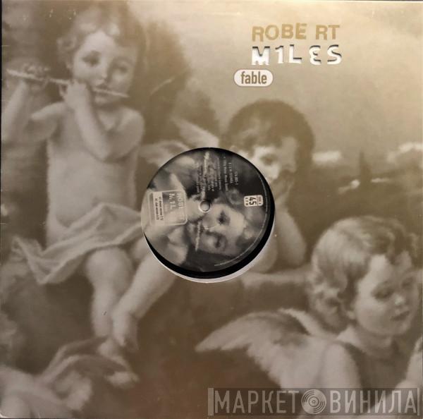  Robert Miles  - Fable