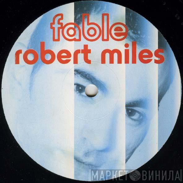  Robert Miles  - Fable