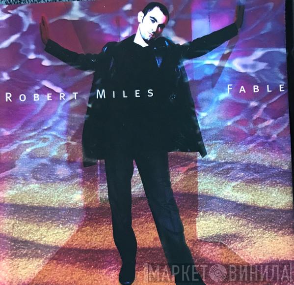  Robert Miles  - Fable