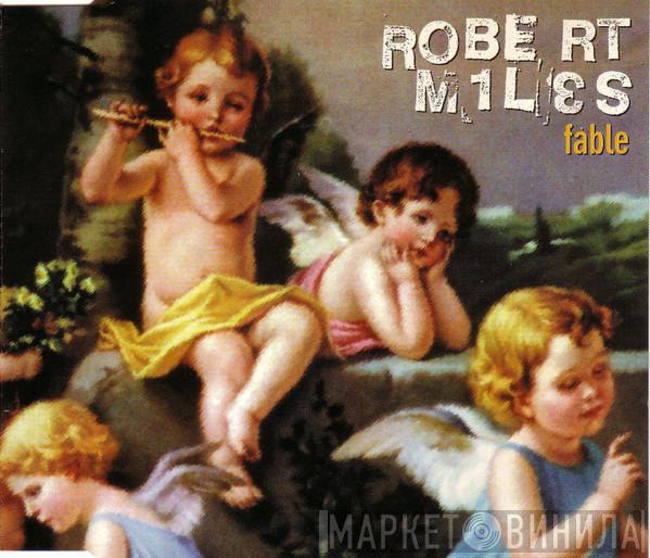 Robert Miles - Fable