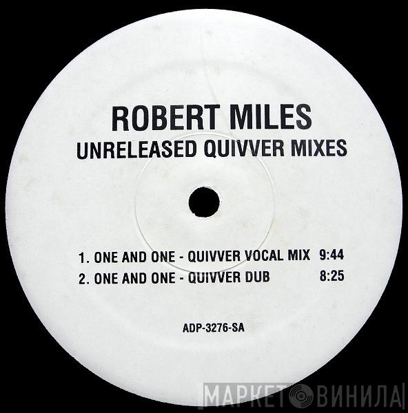  Robert Miles  - One And One (Unreleased Mixes)