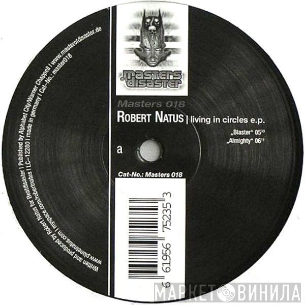  Robert Natus  - Living In Circles EP