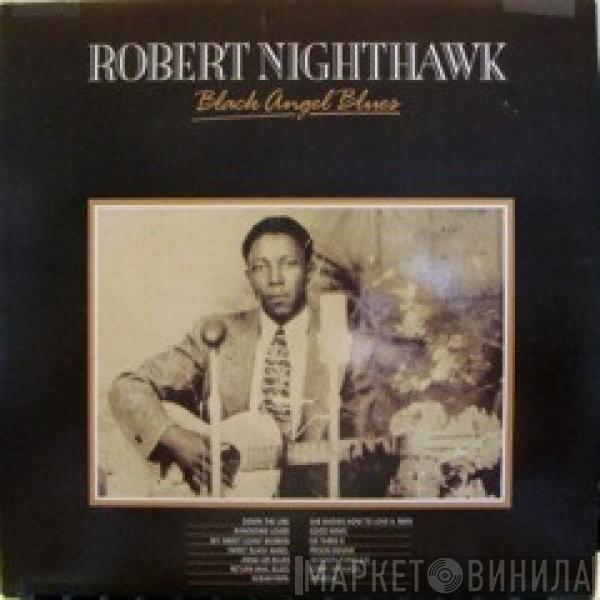 Robert Nighthawk - Black Angel Blues