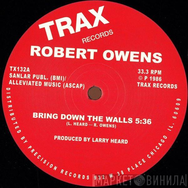 Robert Owens - Bring Down The Walls