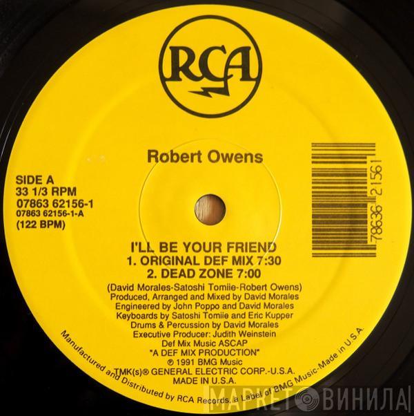  Robert Owens  - I'll Be Your Friend