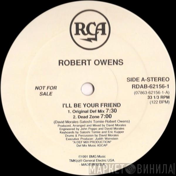  Robert Owens  - I'll Be Your Friend