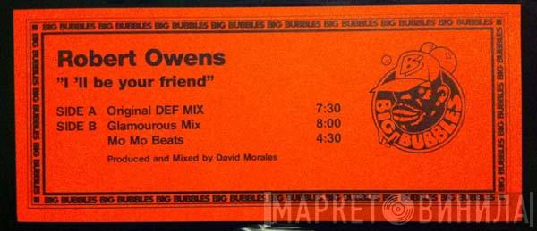  Robert Owens  - I'll Be Your Friend