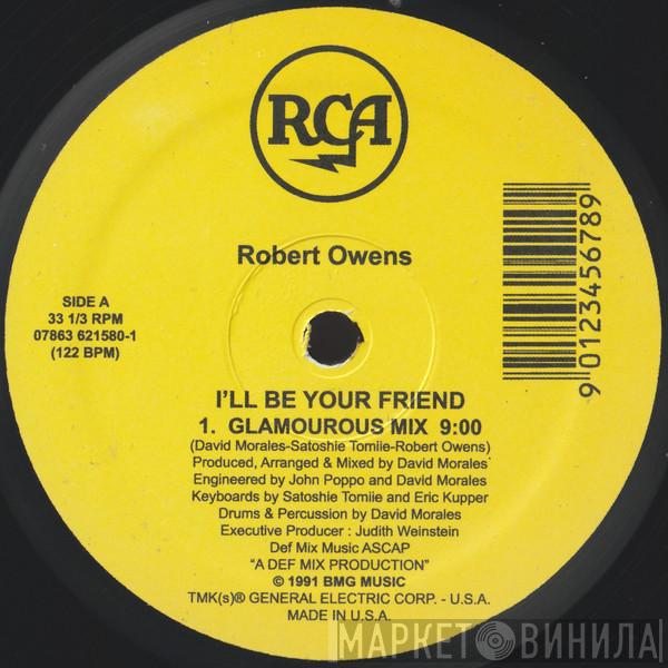  Robert Owens  - I'll Be Your Friend
