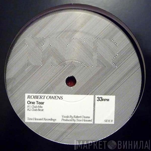 Robert Owens - One Tear