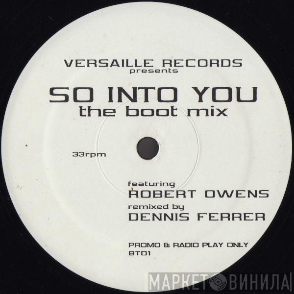  Robert Owens  - So Into You