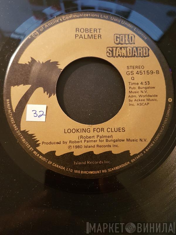  Robert Palmer  - Johnny & Mary / Looking For Clues