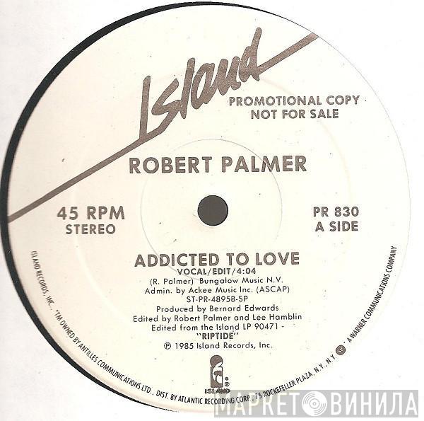  Robert Palmer  - Addicted To Love
