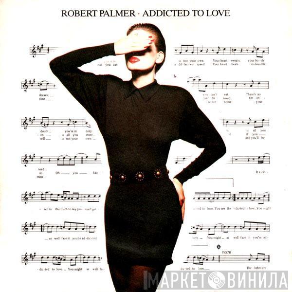  Robert Palmer  - Addicted To Love