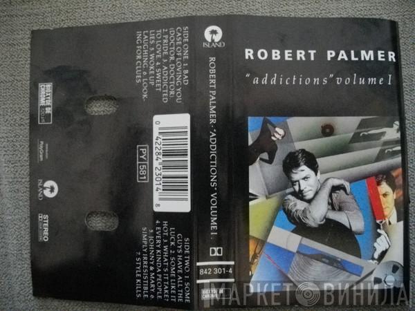  Robert Palmer  - Addictions Volume I