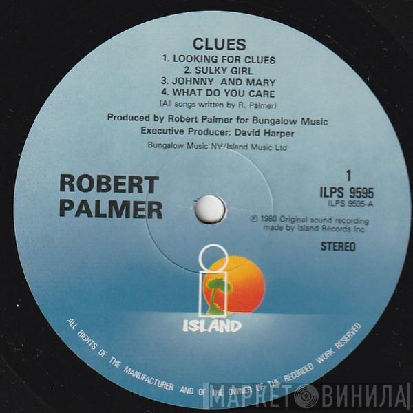  Robert Palmer  - Clues