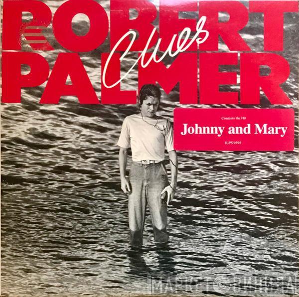  Robert Palmer  - Clues