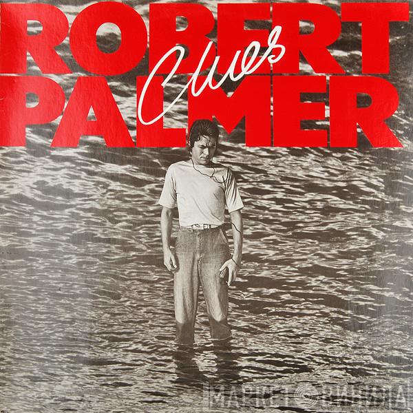 Robert Palmer - Clues
