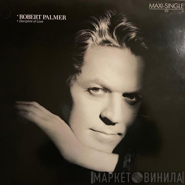  Robert Palmer  - Discipline Of Love