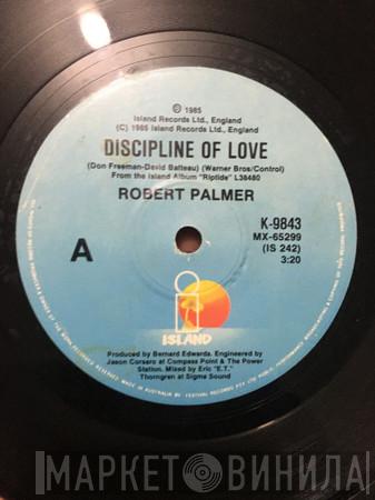  Robert Palmer  - Discipline Of Love