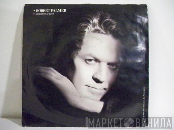  Robert Palmer  - Discipline Of Love