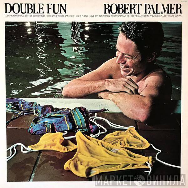  Robert Palmer  - Double Fun