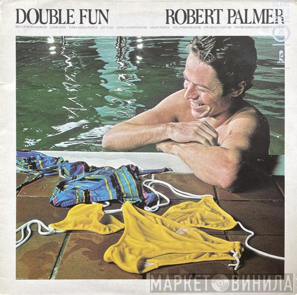 Robert Palmer - Double Fun