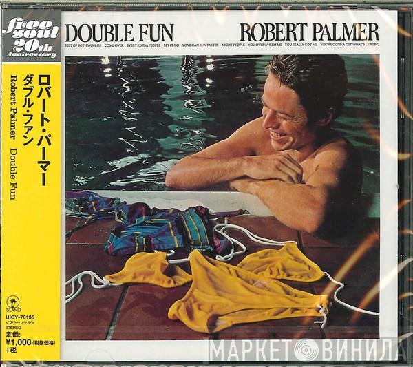  Robert Palmer  - Double Fun