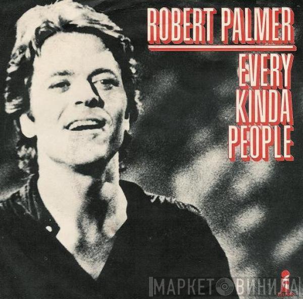  Robert Palmer  - Every Kinda People