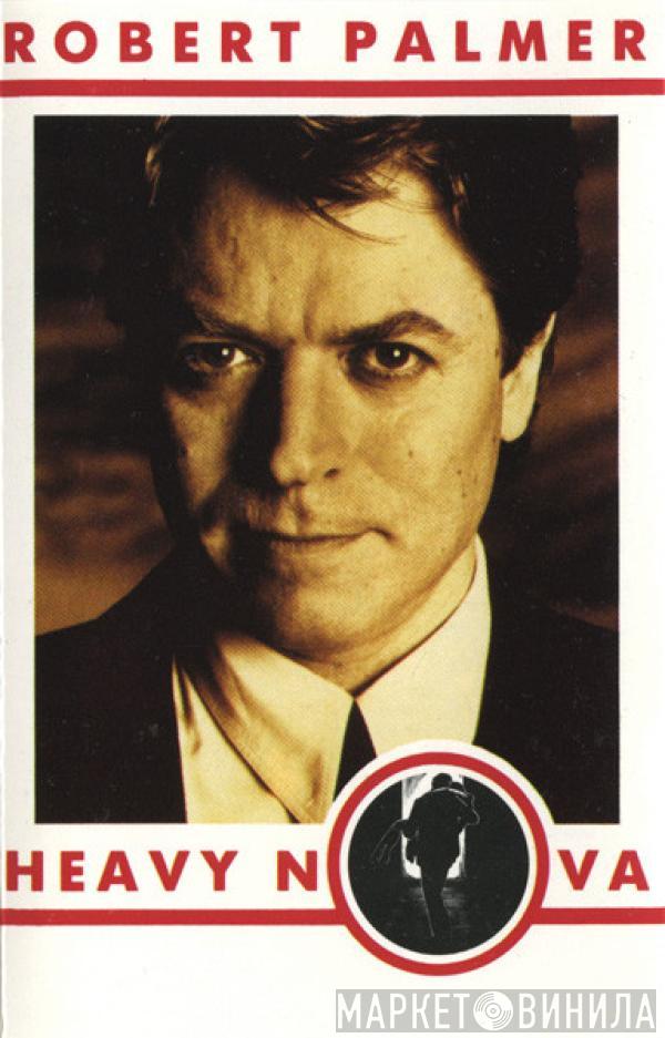 Robert Palmer - Heavy Nova