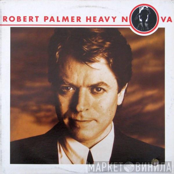  Robert Palmer  - Heavy Nova