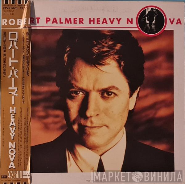  Robert Palmer  - Heavy Nova