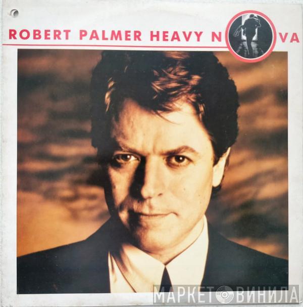  Robert Palmer  - Heavy Nova