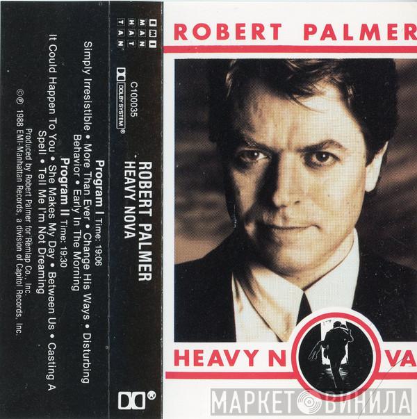  Robert Palmer  - Heavy Nova
