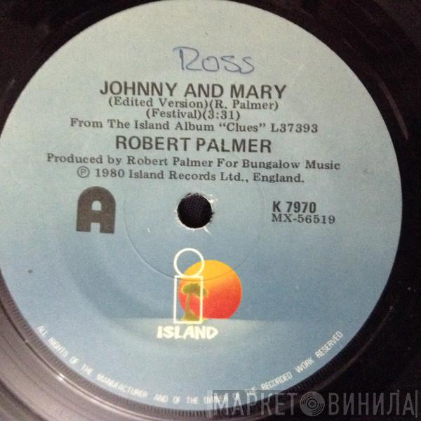  Robert Palmer  - Johnny And Mary