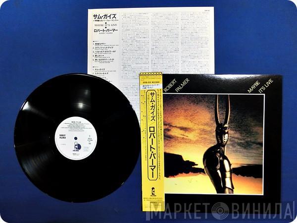  Robert Palmer  - Maybe It's Live