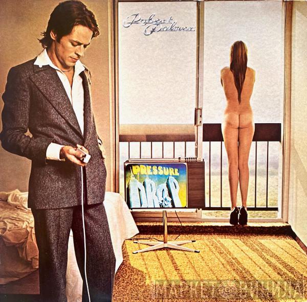  Robert Palmer  - Pressure Drop