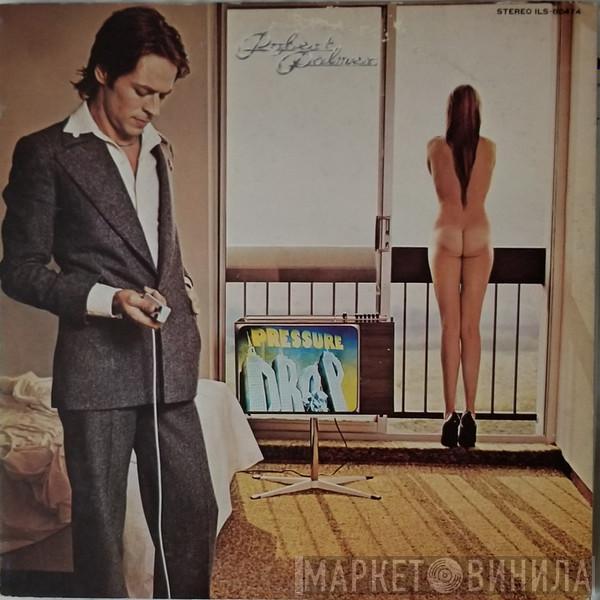  Robert Palmer  - Pressure Drop