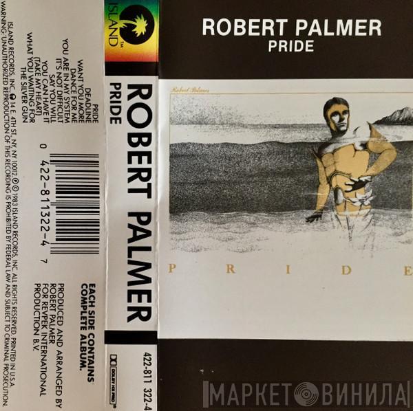  Robert Palmer  - Pride
