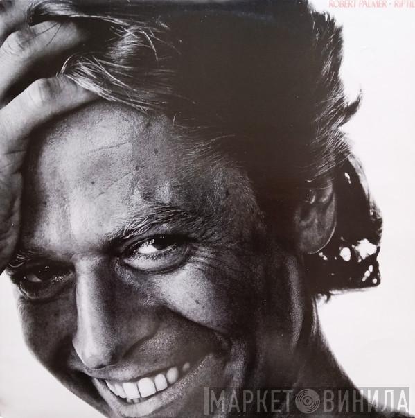  Robert Palmer  - Riptide