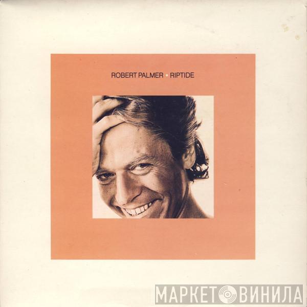 Robert Palmer - Riptide