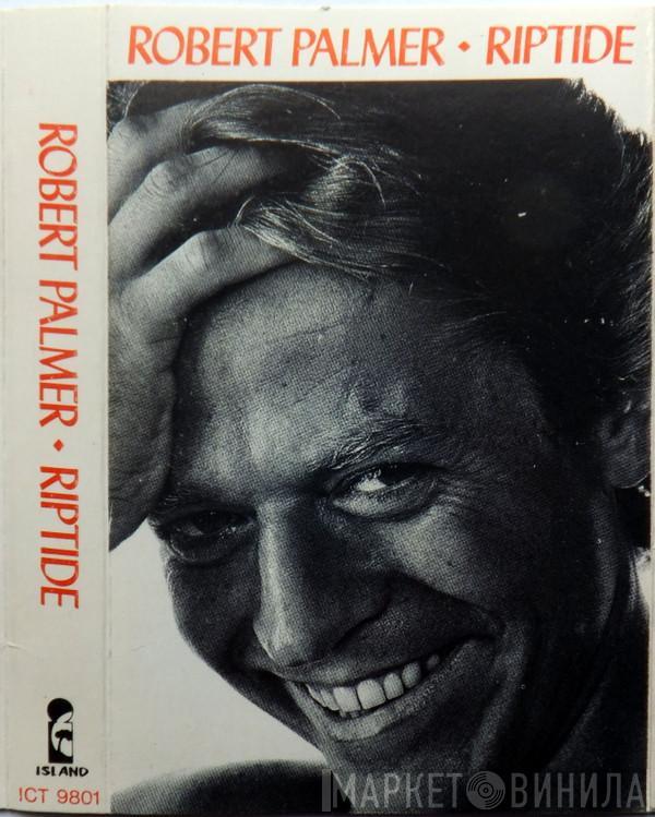 Robert Palmer - Riptide