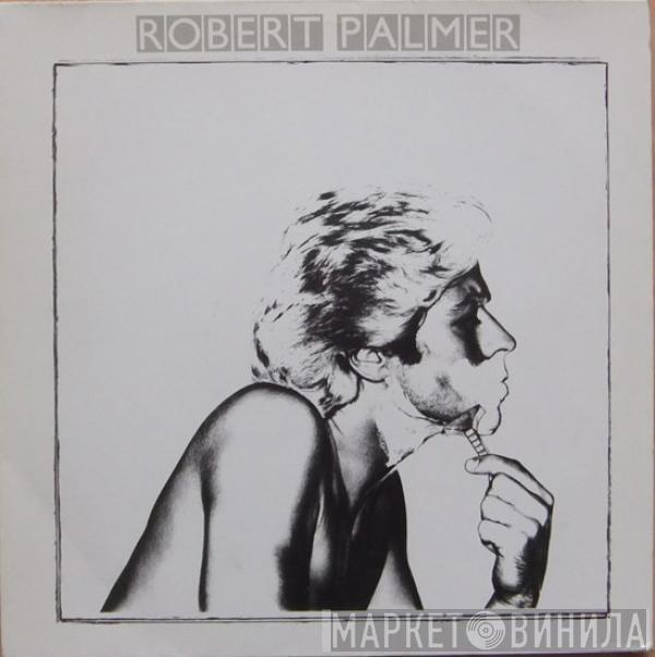  Robert Palmer  - Secrets