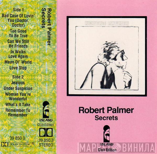  Robert Palmer  - Secrets