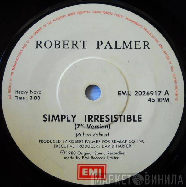  Robert Palmer  - Simply Irresistible