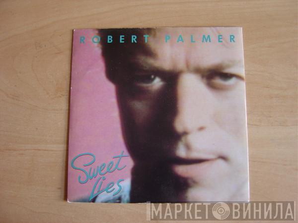 Robert Palmer - Sweet Lies